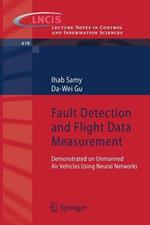 Fault Detection and Flight Data Measurement: Demonstrated on Unmanned Air Vehicles using Neural Networks