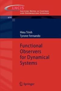 Functional Observers for Dynamical Systems - Hieu Trinh,Tyrone Fernando - cover