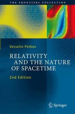 Relativity and the Nature of Spacetime - Vesselin Petkov - cover