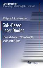 GaN-Based Laser Diodes: Towards Longer Wavelengths and Short Pulses