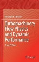Turbomachinery Flow Physics and Dynamic Performance - Meinhard T. Schobeiri - cover