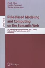 Rule-Based Modeling and Computing on the Semantic Web: 5th International Symposium, RuleML 2011 - America, Ft. Lauderdale, FL, USA, November 3-5, 2011, Proceedings