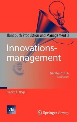 Innovationsmanagement: Handbuch Produktion und Management 3 - cover