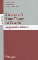 Decision and Game Theory for Security: Second International Conference, GameSec 2011, College Park, MD, Maryland, USA, November 14-15, 2011, Proceedings