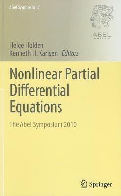 Nonlinear Partial Differential Equations: The Abel Symposium 2010 - cover