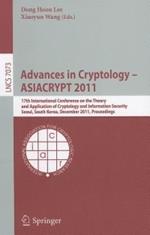Advances in Cryptology -- ASIACRYPT 2011: 17th International Conference on the Theory and Application of Cryptology and Information Security, Seoul, South Korea, December 4-8, 2011, Proceedings