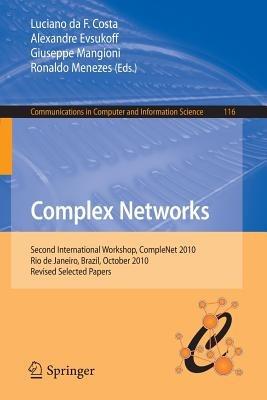 Complex Networks: Second International Workshop, CompleNet 2010, Rio de Janeiro, Brazil, October 13-15, 2010, Revised Selected Papers - cover