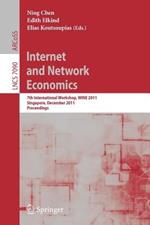 Internet and Network Economics: 7th International Workshop, WINE 2011, Singapore, December 11-14, 2011, Proceedings