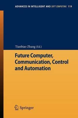 Future Computer, Communication, Control and Automation - cover