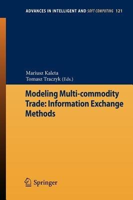 Modeling Multi-commodity Trade: Information Exchange Methods - cover