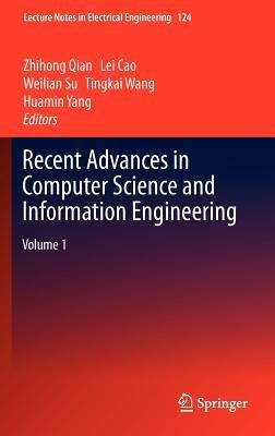 Recent Advances in Computer Science and Information Engineering: Volume 1 - cover