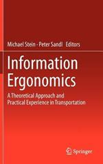 Information Ergonomics: A theoretical approach and practical experience in transportation