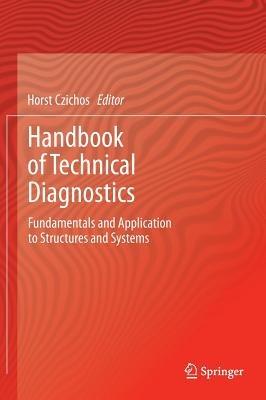 Handbook of Technical Diagnostics: Fundamentals and Application to Structures and Systems - cover