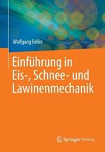 Einführung in Eis-, Schnee- und Lawinenmechanik