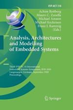 Analysis, Architectures and Modelling of Embedded Systems: Third IFIP TC 10 International Embedded Systems Symposium, IESS 2009, Langenargen, Germany, September 14-16, 2009, Proceedings