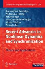 Recent Advances in Nonlinear Dynamics and Synchronization: Theory and Applications