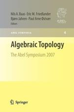 Algebraic Topology: The Abel Symposium 2007