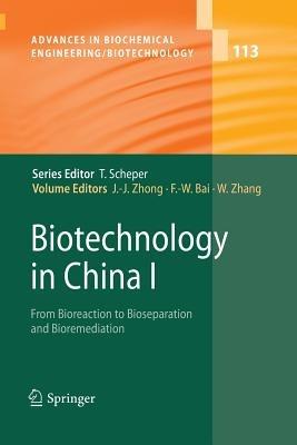 Biotechnology in China I: From Bioreaction to Bioseparation and Bioremediation - cover