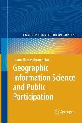 Geographic Information Science and Public Participation - Laxmi Ramasubramanian - cover