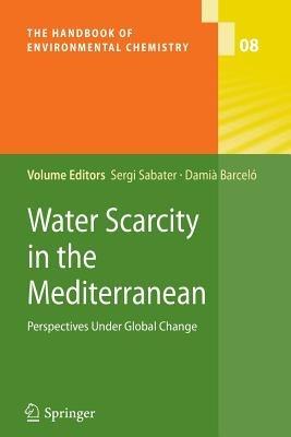 Water Scarcity in the Mediterranean: Perspectives Under Global Change - cover