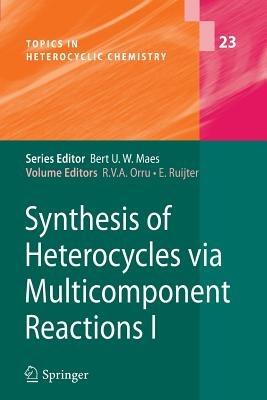 Synthesis of Heterocycles via Multicomponent Reactions I - cover