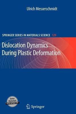 Dislocation Dynamics During Plastic Deformation - Ulrich Messerschmidt - cover
