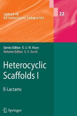 Heterocyclic Scaffolds I: ß-Lactams - cover