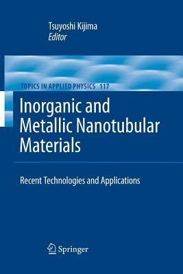 Inorganic and Metallic Nanotubular Materials: Recent Technologies and Applications - cover