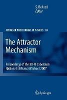 The Attractor Mechanism: Proceedings of the INFN-Laboratori Nazionali di Frascati School 2007