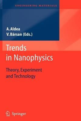 Trends in Nanophysics: Theory, Experiment and Technology - cover