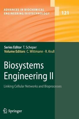 Biosystems Engineering II: Linking Cellular Networks and Bioprocesses - cover