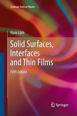 Solid Surfaces, Interfaces and Thin Films - Hans Lüth - cover