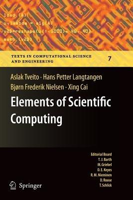 Elements of Scientific Computing - Aslak Tveito,Hans Petter Langtangen,Bjorn Frederik Nielsen - cover