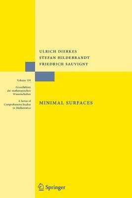 Minimal Surfaces - Ulrich Dierkes,Stefan Hildebrandt,Friedrich Sauvigny - cover