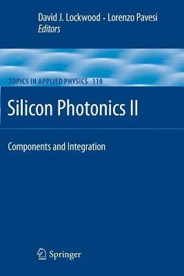 Silicon Photonics II: Components and Integration - cover