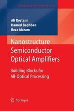 Nanostructure Semiconductor Optical Amplifiers: Building Blocks for All-Optical Processing