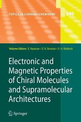 Electronic and Magnetic Properties of Chiral Molecules and Supramolecular Architectures - cover