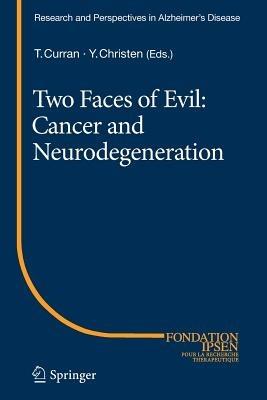 Two Faces of Evil: Cancer and Neurodegeneration - cover