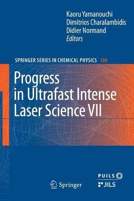 Progress in Ultrafast Intense Laser Science VII - cover