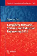 Computers, Networks, Systems, and Industrial Engineering 2011