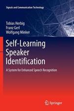 Self-Learning Speaker Identification: A System for Enhanced Speech Recognition