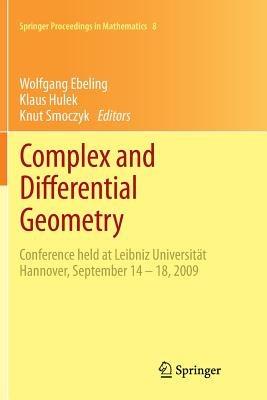 Complex and Differential Geometry: Conference held at Leibniz Universität Hannover, September 14 – 18, 2009 - cover