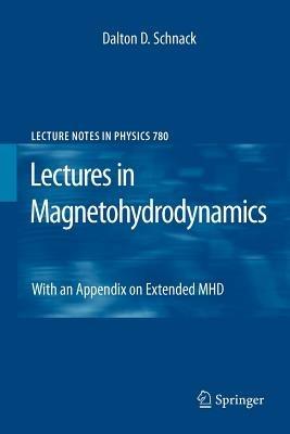 Lectures in Magnetohydrodynamics: With an Appendix on Extended MHD - Dalton D. Schnack - cover