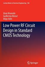 Low Power RF Circuit Design in Standard CMOS Technology