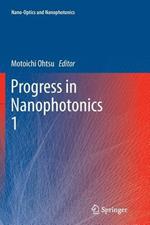 Progress in Nanophotonics 1