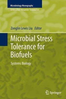 Microbial Stress Tolerance for Biofuels: Systems Biology - cover