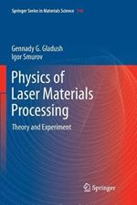Physics of Laser Materials Processing: Theory and Experiment