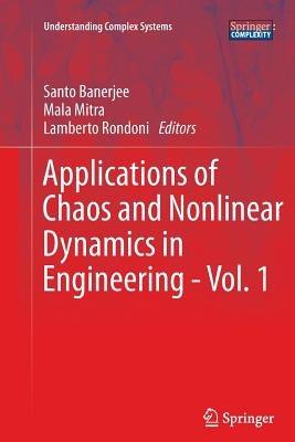 Applications of Chaos and Nonlinear Dynamics in Engineering - Vol. 1 - cover