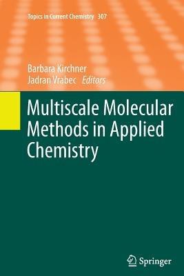 Multiscale Molecular Methods in Applied Chemistry - cover