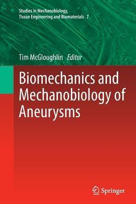 Biomechanics and Mechanobiology of Aneurysms - cover